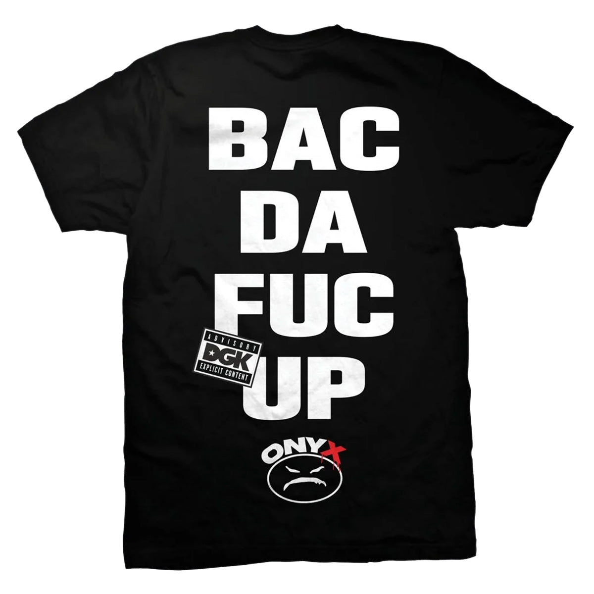 DGK x ONYX Bacdafucup Tee Black